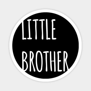 SIBLINGS LITTLE BROTHER Magnet